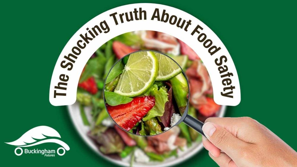 The Shocking Truth About Food Safety Buckingham Futures